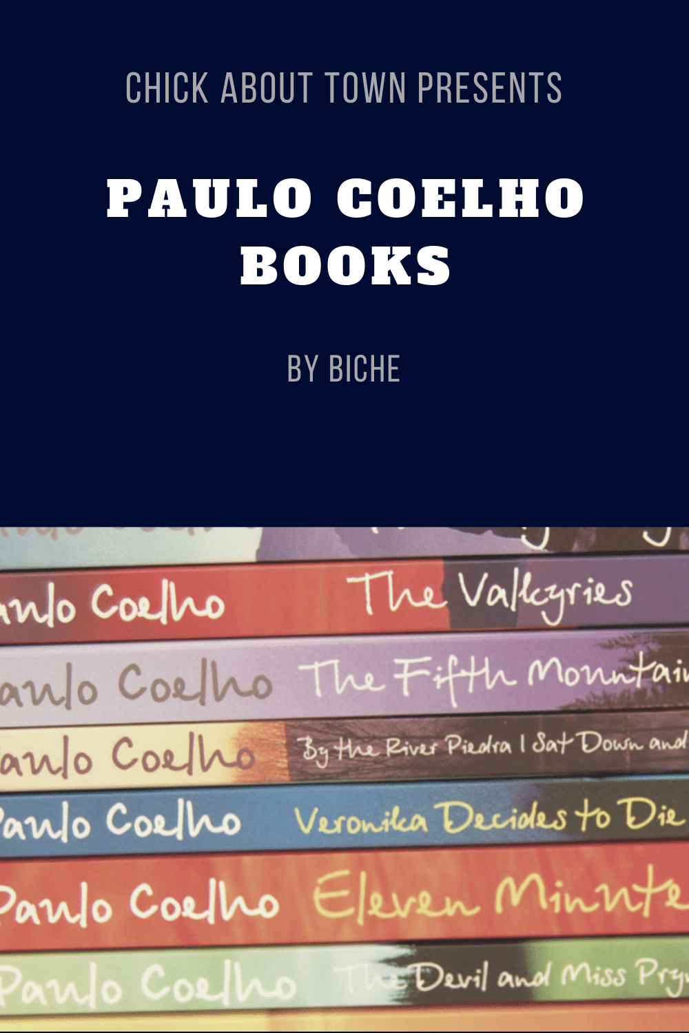 On The Best Paulo Coelho Books Up to 2022 • Chick About Town