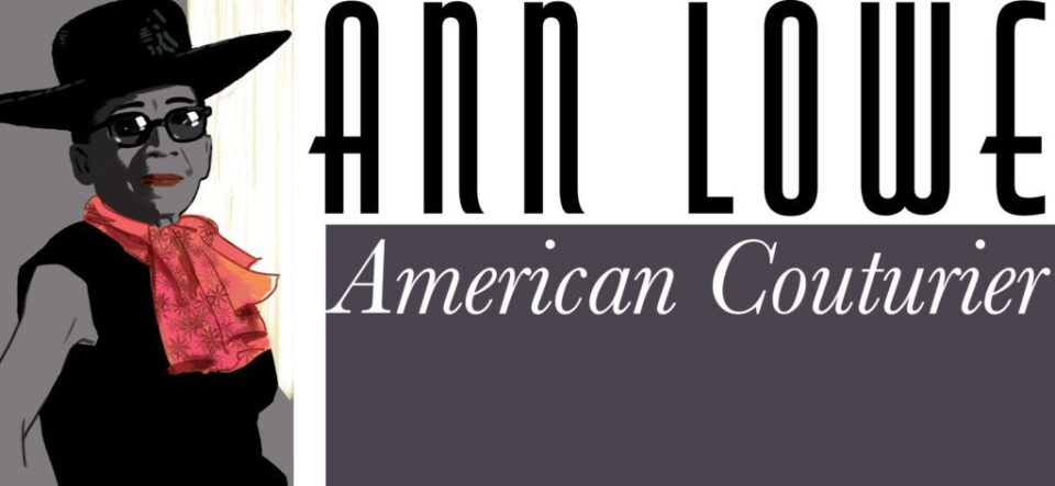 Black Fashion Designer #1: Ann Lowe
