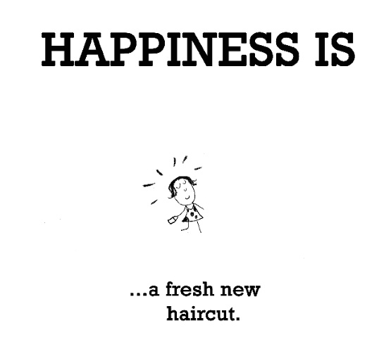Hair Style Quotation about happiness